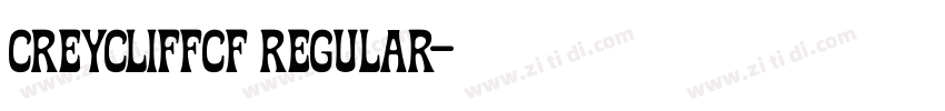 CreycliffCF Regular字体转换 CreycliffCF Regular字体转换